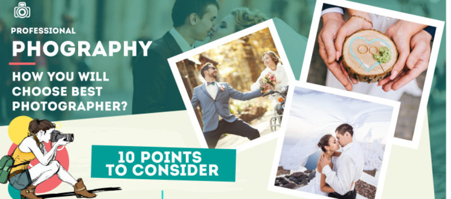 10 Points to Consider When Choosing a Photographer