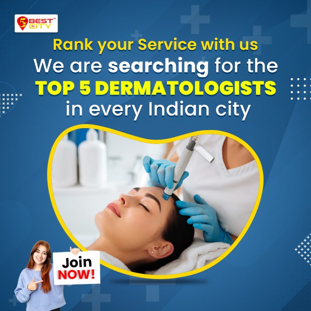 We are Searching Top Dermatologist in 5bestincity