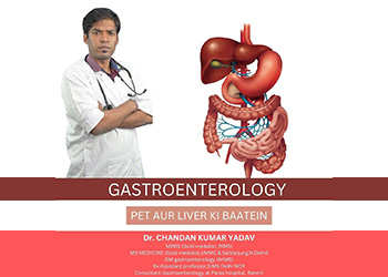 Dr-chandan-kumar-yadav-Gastroenterologists-Doranda-ranchi-Jharkhand-1